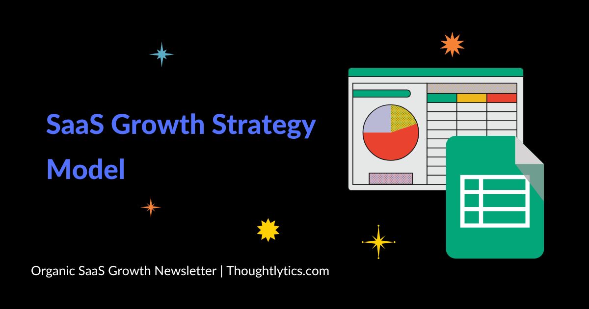 A Data Based Model For SaaS Growth Strategy Thoughtlytics