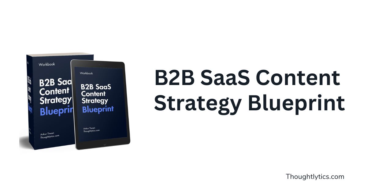 SaaS Content Strategy Blueprint | Thoughtlytics