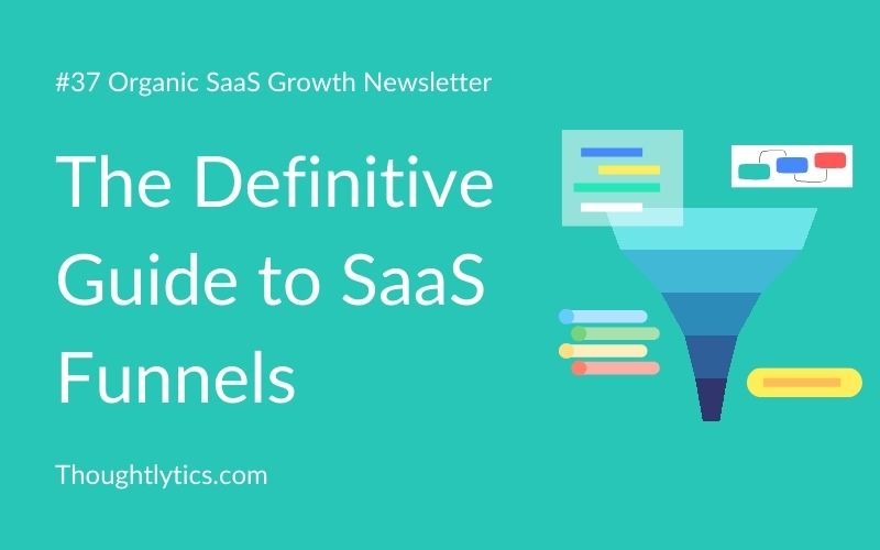 The definitive guide to SaaS funnels